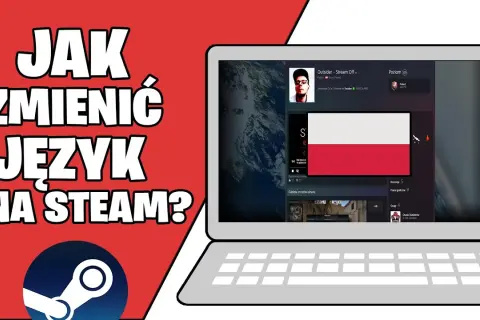 Jak zmienić język Steam i uniknąć problemów z ustawieniami